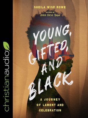 cover image of Young, Gifted, and Black